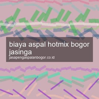 Biaya Aspal Hotmix Jasinga