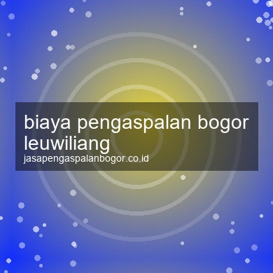 Biaya Pengaspalan Leuwiliang