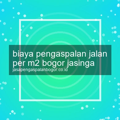 Biaya Pengaspalan Jalan Per M2 Jasinga