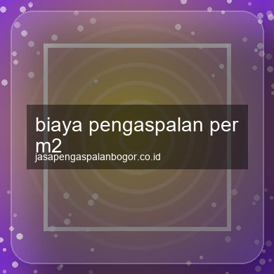 Biaya Pengaspalan Per M2