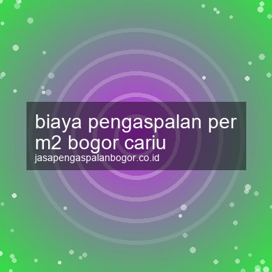 Biaya Pengaspalan Per M2 Cariu