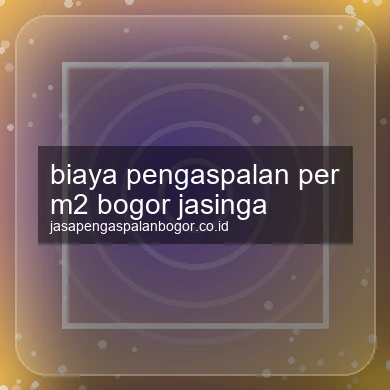 Biaya Pengaspalan Per M2 Jasinga