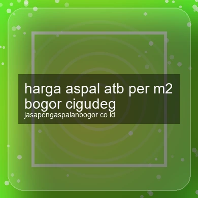 Harga Aspal Atb Per M2 Cigudeg