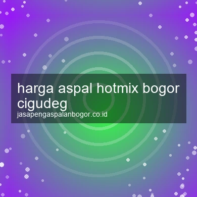 Harga Aspal Hotmix Cigudeg