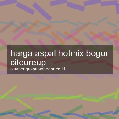 Harga Aspal Hotmix Citeureup