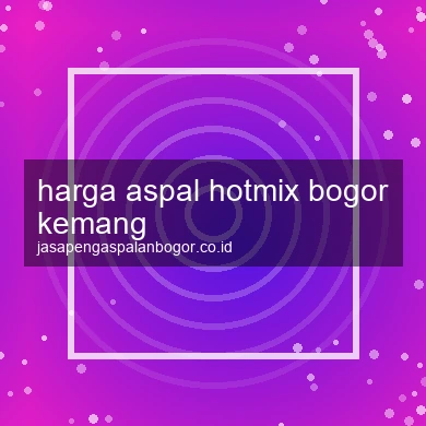 Harga Aspal Hotmix Kemang