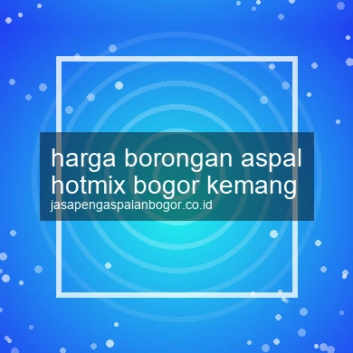 Harga Borongan Aspal Hotmix Kemang