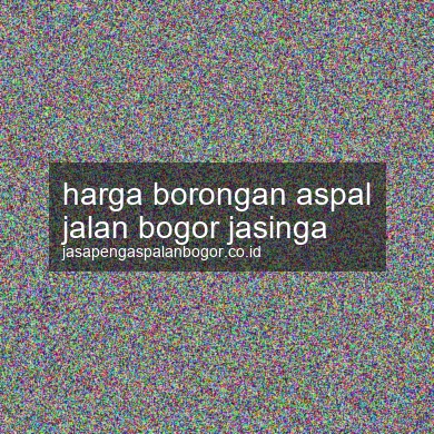 Harga Borongan Aspal Jalan Jasinga
