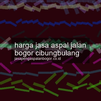 Harga Jasa Aspal Jalan Cibungbulang