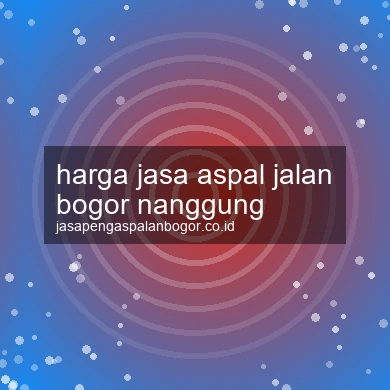 Harga Jasa Aspal Jalan Nanggung