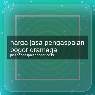 Harga Jasa Pengaspalan Dramaga