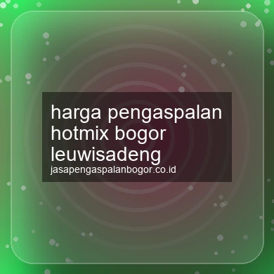 Harga Pengaspalan Hotmix Leuwisadeng