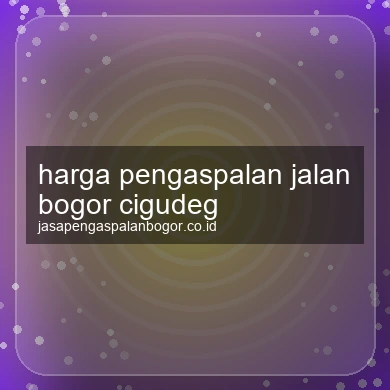 Harga Pengaspalan Jalan Cigudeg