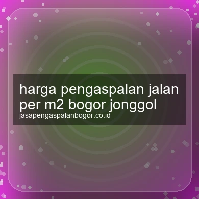 Harga Pengaspalan Jalan Per M2 Jonggol