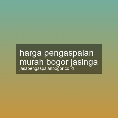 Harga Pengaspalan Murah Jasinga