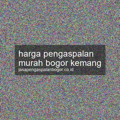 Harga Pengaspalan Murah Kemang
