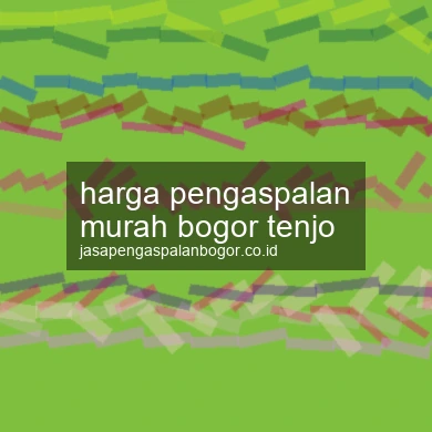 Harga Pengaspalan Murah Tenjo