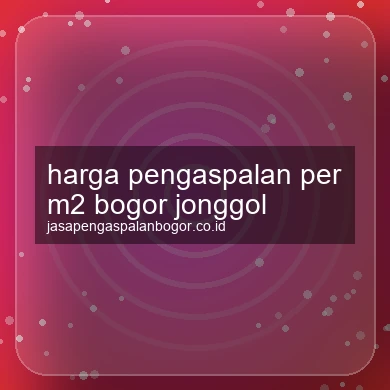 Harga Pengaspalan Per M2 Jonggol