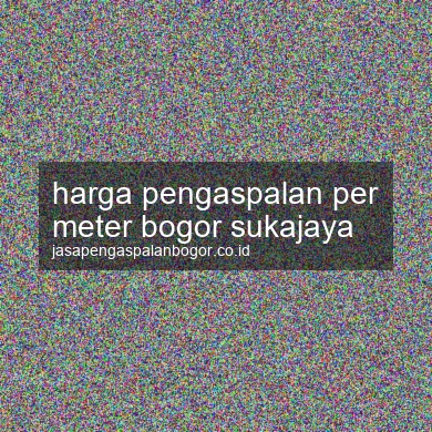 Harga Pengaspalan Per Meter Sukajaya