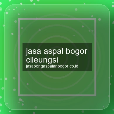 Jasa Aspal Cileungsi