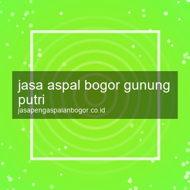 Jasa Aspal Gunung Putri