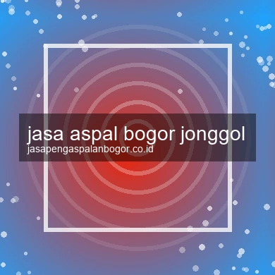 Jasa Aspal Jonggol