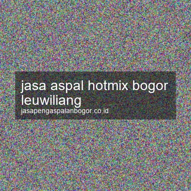 Jasa Aspal Hotmix Leuwiliang