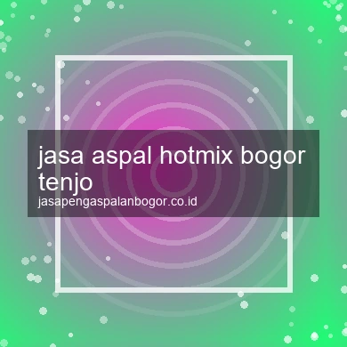 Jasa Aspal Hotmix Tenjo