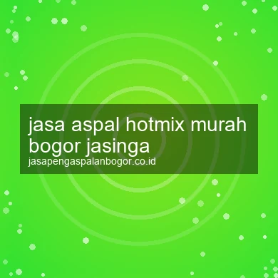 Jasa Aspal Hotmix Murah Jasinga