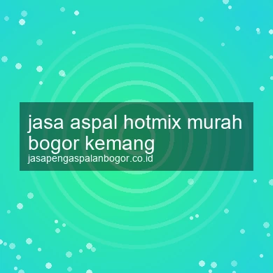 Jasa Aspal Hotmix Murah Kemang