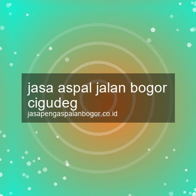Jasa Aspal Jalan Cigudeg