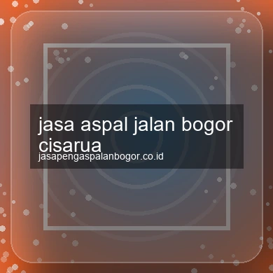 Jasa Aspal Jalan Cisarua