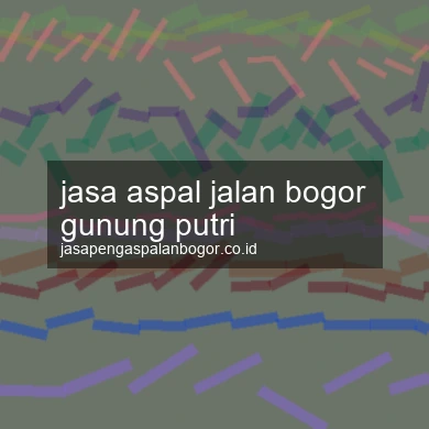 Jasa Aspal Jalan Gunung Putri