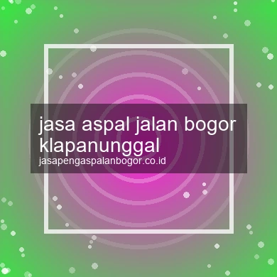 Jasa Aspal Jalan Klapanunggal