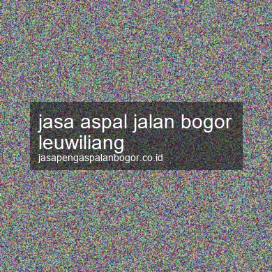 Jasa Aspal Jalan Leuwiliang