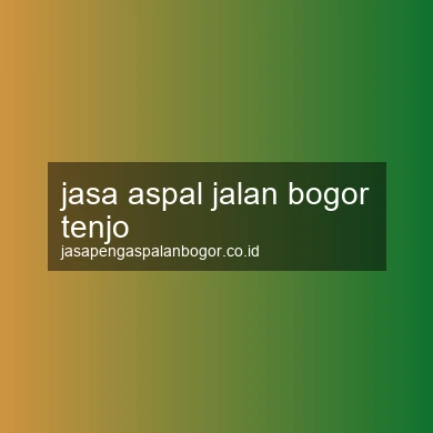 Jasa Aspal Jalan Tenjo