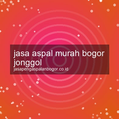 Jasa Aspal Murah Jonggol
