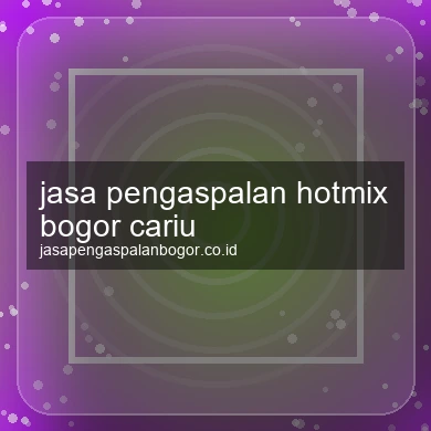 Jasa Pengaspalan Hotmix Cariu