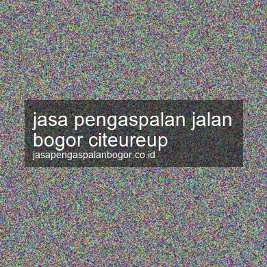 Jasa Pengaspalan Jalan Citeureup