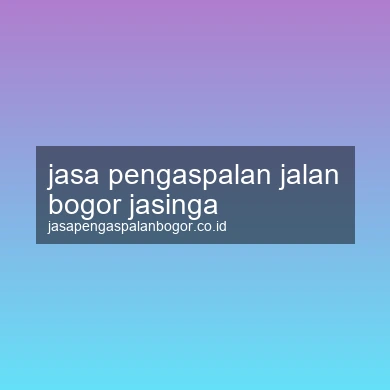 Jasa Pengaspalan Jalan Jasinga