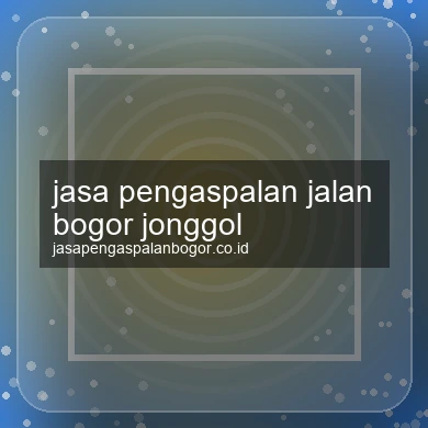 Jasa Pengaspalan Jalan Jonggol