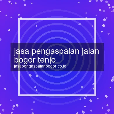 Jasa Pengaspalan Jalan Tenjo