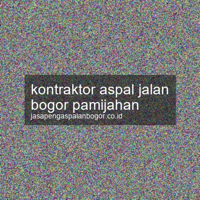 Kontraktor Aspal Jalan Pamijahan