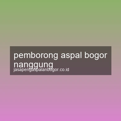 Pemborong Aspal Nanggung
